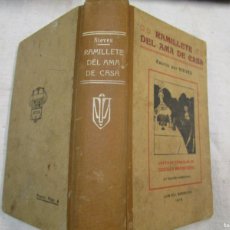 Libros antiguos: COCINA Y REPOSTERIA- RAMILLETE DEL AMA DE CASA - NIEVES - EDI GILI 3ª 1916 424 PÁGINAS +