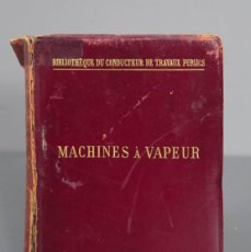 Libros antiguos: MACHINES A VAPEUR ET MACHINES THERMIQUES DIVERSES