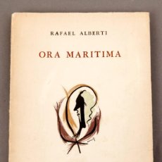 Libros antiguos: RAFAEL ALBERTI - ORA MARITIMA - 1953