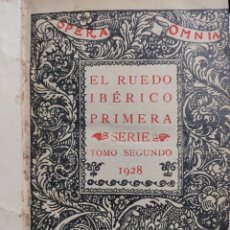 Libros antiguos: OPERA EL RUEDO IBÉRICO PRIMERA SERIE TOMO2