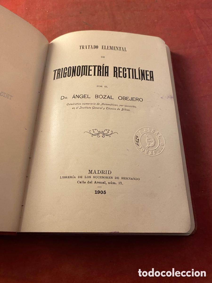 Libros antiguos: TRIGONOMETR&Iacute;A RECTILINIA 1905 - Foto 2