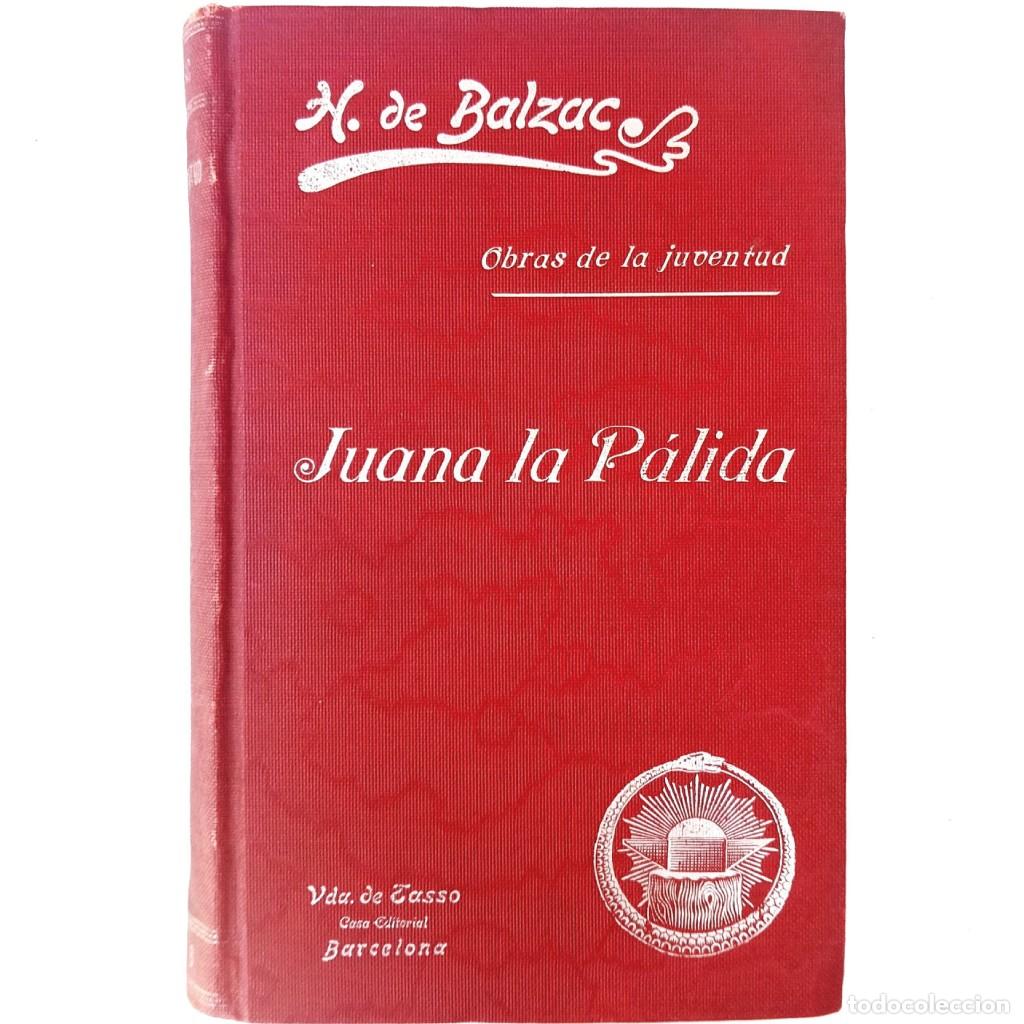 Libros antiguos: JUANA LA P&Aacute;LIDA. Balzac, Honore de - Foto 1