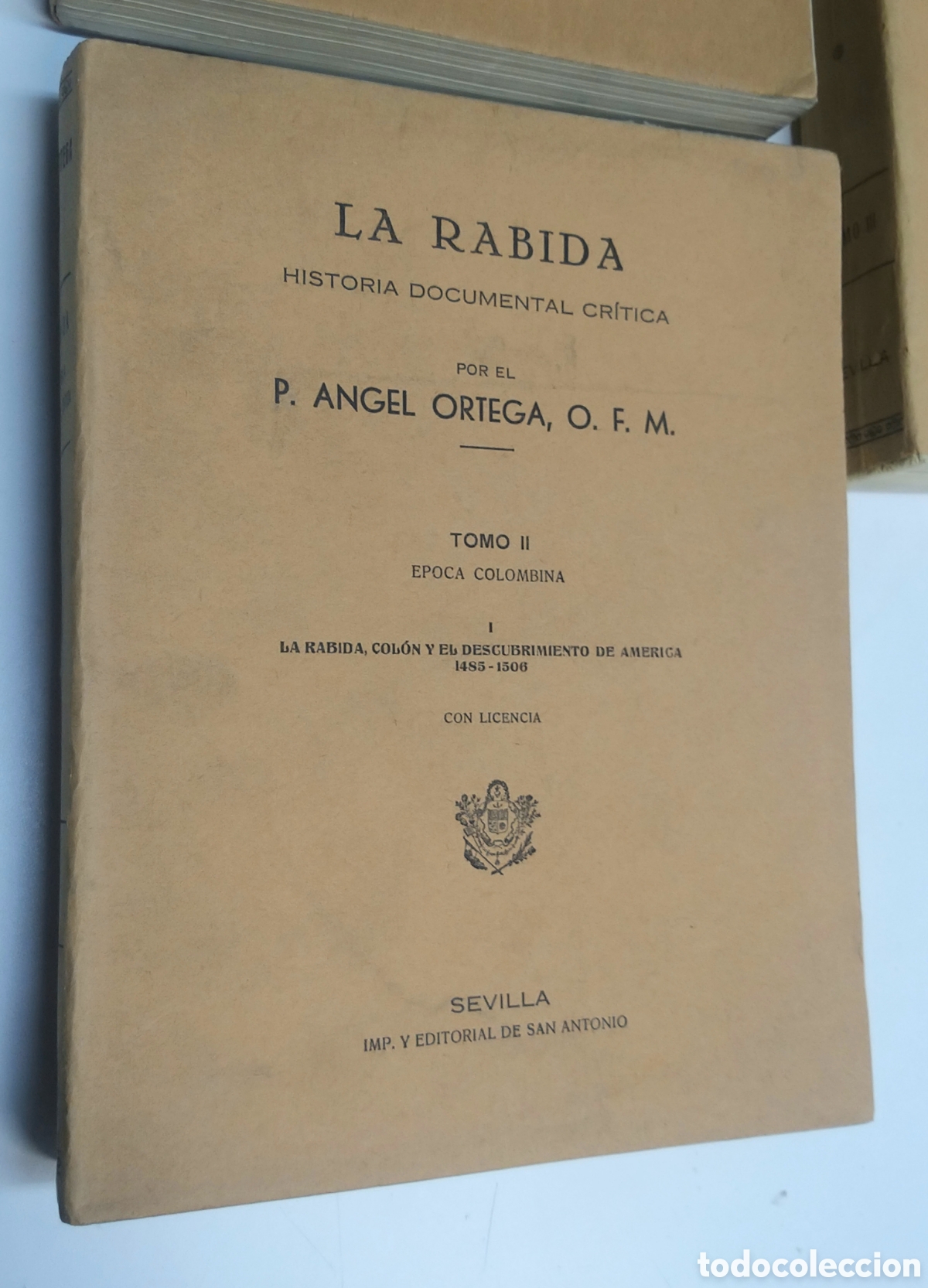 Libros antiguos: LA RABIDA. Historia documental cr&iacute;tica. 3 Tomos. - Foto 6