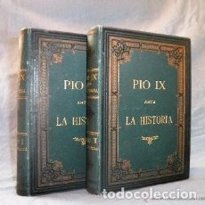 Libros antiguos: PIO IX ANTE LA HISTORIA - AÑO 1890 - LEO TAXIL - MASONERIA.