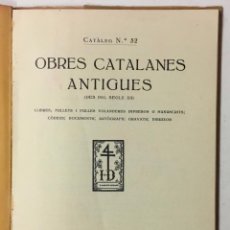 Libros antiguos: OBRES CATALANES ANTIGUES (DES DEL SEGLE XII). LLIBRES, FULLETS I FULLES VOLANDERES IMPRESOS...