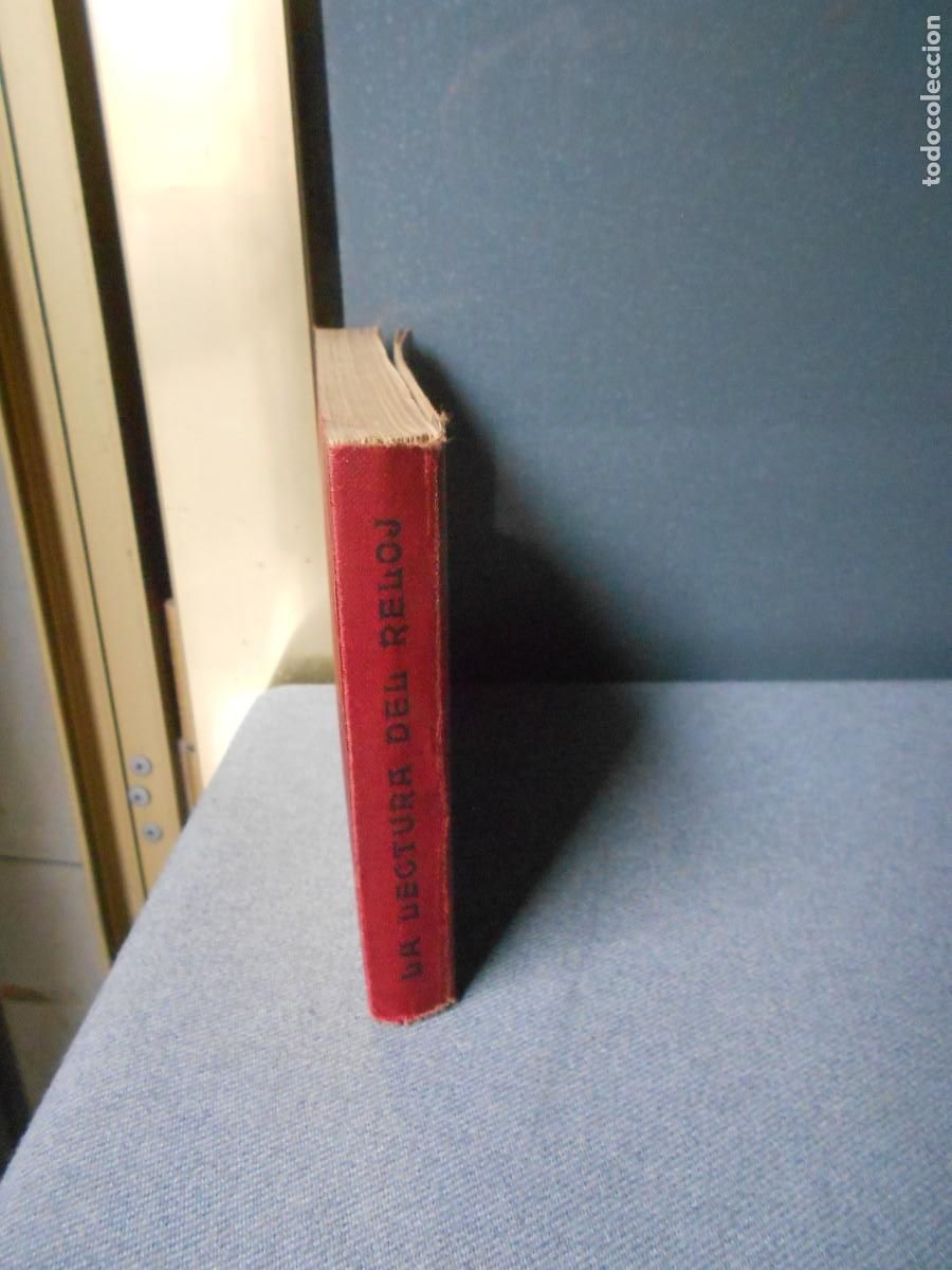 Libros antiguos: LA LECTURA DEL RELOJ - Foto 12