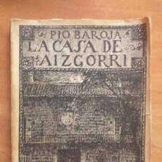 Libri antichi: 1920 LA CASA DE AIZGORRI - PÍO BAROJA // TRILOGÍA VASCA