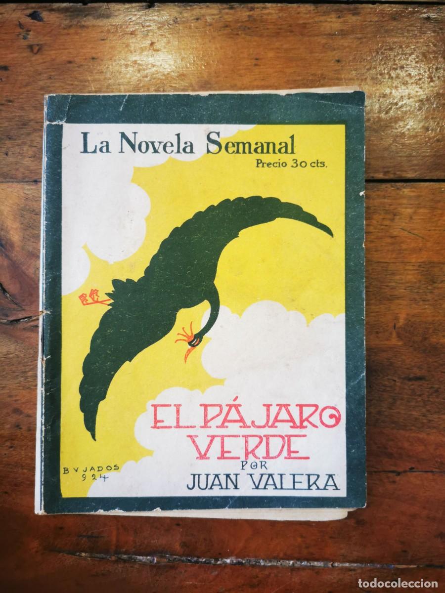 Libros antiguos: VALERA, Juan. El p&aacute;jaro verde: novela - Foto 1