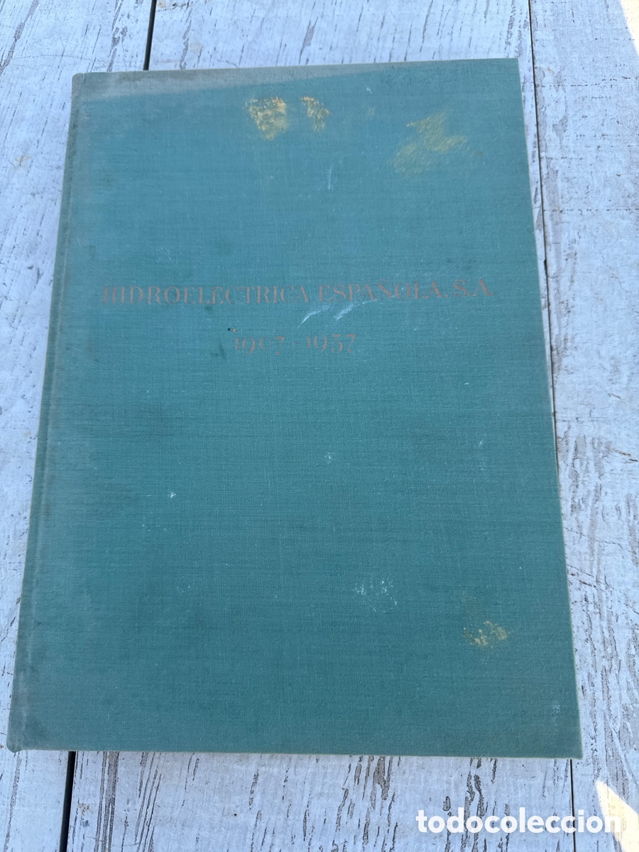Libros antiguos: Hidroel&eacute;ctrica Espa&ntilde;ola 1907-1957 - Foto 1