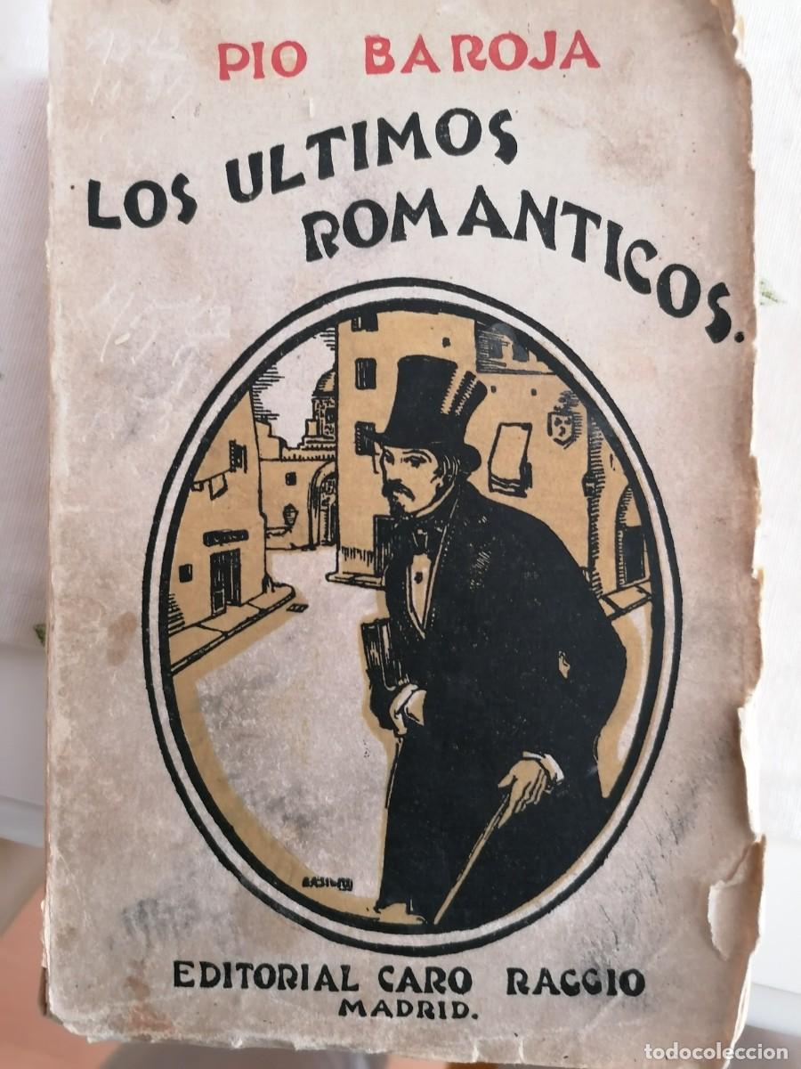 Libros antiguos: Baroja, Los &uacute;ltimos rom&aacute;nticos - Foto 2