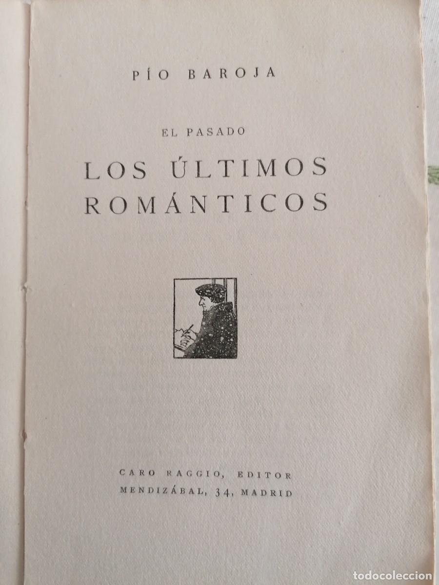 Libros antiguos: Baroja, Los &uacute;ltimos rom&aacute;nticos - Foto 1
