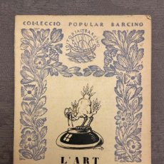 Libros antiguos: L'ART DE LA CARICATURA. FELIU ELIAS. COL.LECCIÓ POPULAR BARCINO, 1931