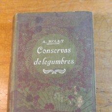 Libri antichi: LIBRO DE CONSERVAS Y LEGUMBRES DEL AÑO 1923 DE LA EDITORIAL P. SALVAT
