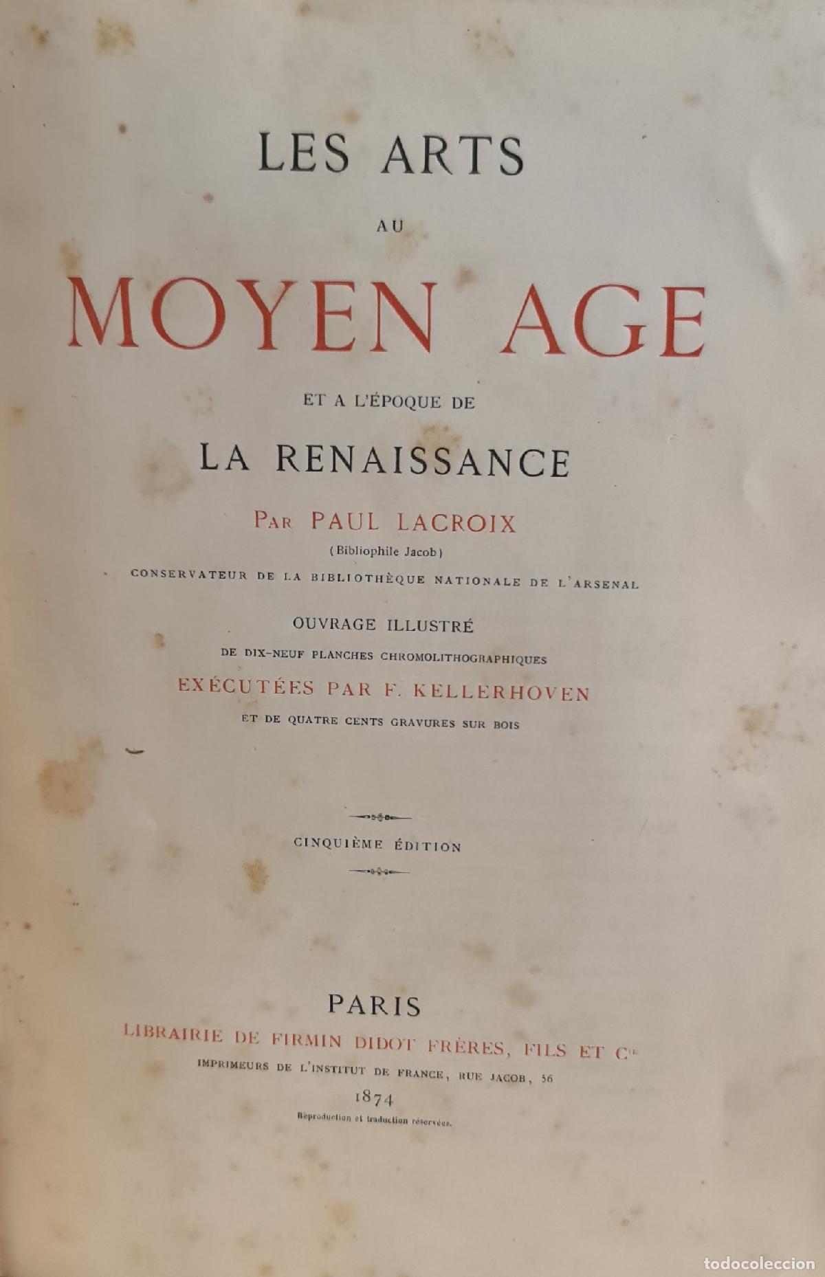 Livre 'Les Arts Au Moyen Age Et à La Renaissance' Par Paul Lacroix - Édition Firmin-Didot 1869, Beau Livre D'art Ancien