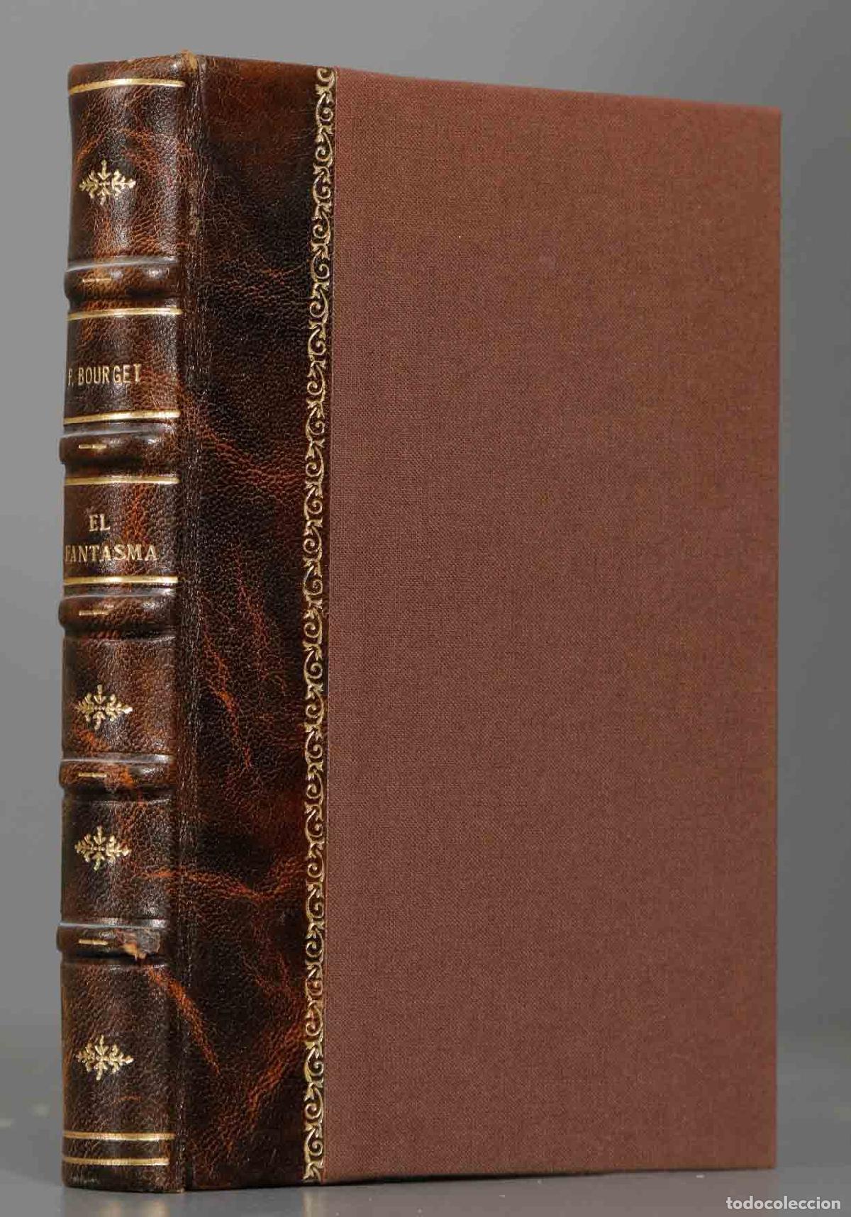 Libros antiguos: 1907. EL FANTASMA. BOURGET - Foto 1