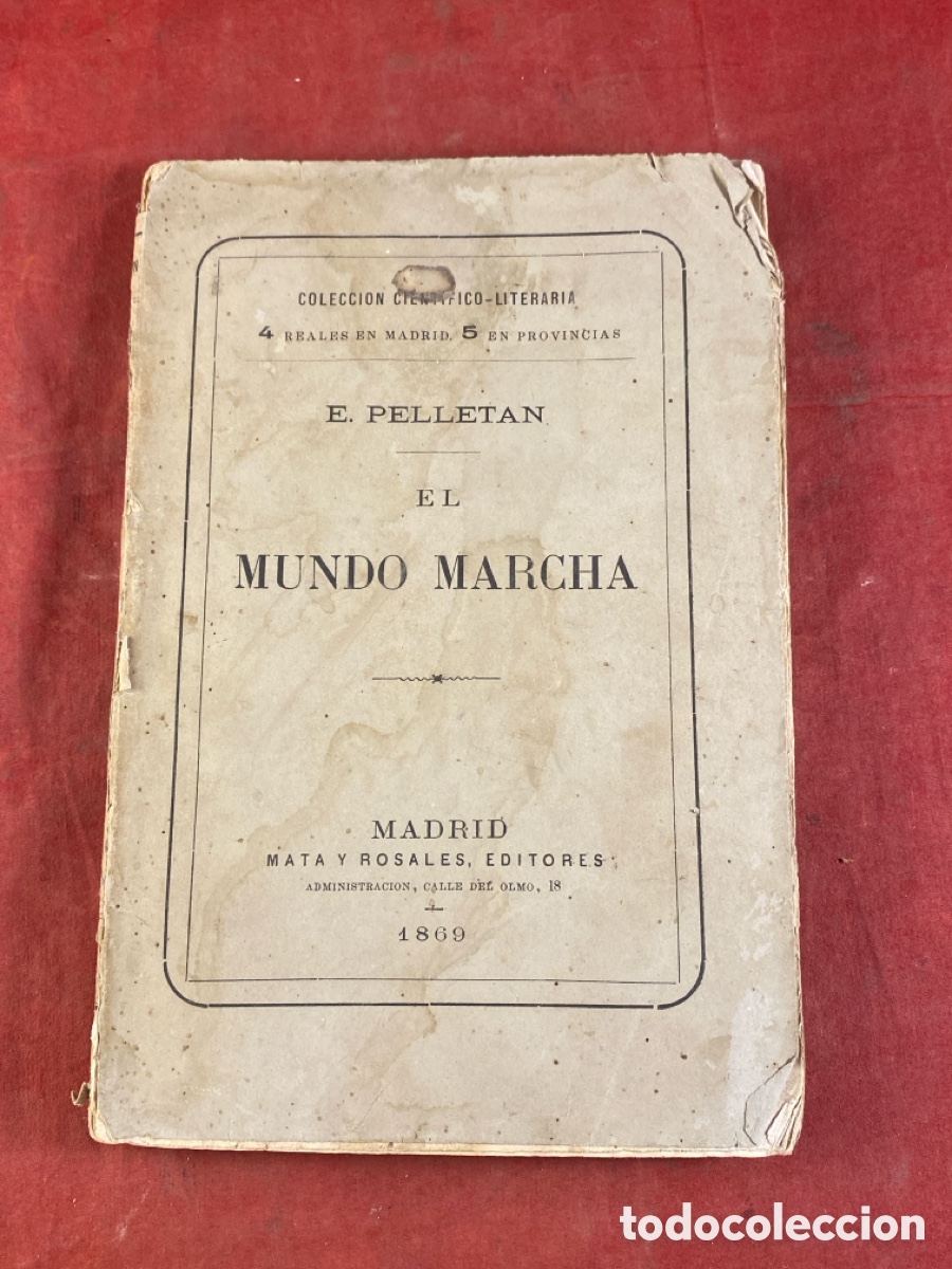 Libros antiguos: E. PELLETAN EL MUNDO MARCHA - Foto 1