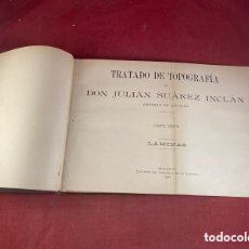 Libros antiguos: LÁMINAS TRATADO DE TOPOGRAFÍA POR DON JULIAN SUÁREZ INCLÁN 1908
