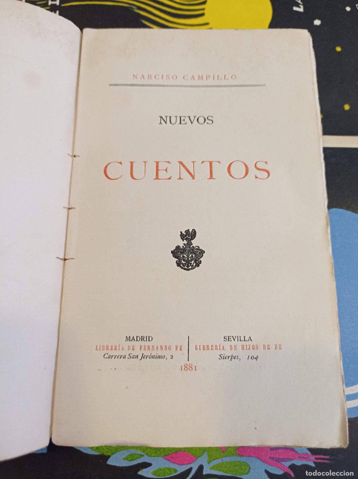 Libros antiguos: 1881 - NARCISO CAMPILLO. Nuevos Cuentos - Foto 2
