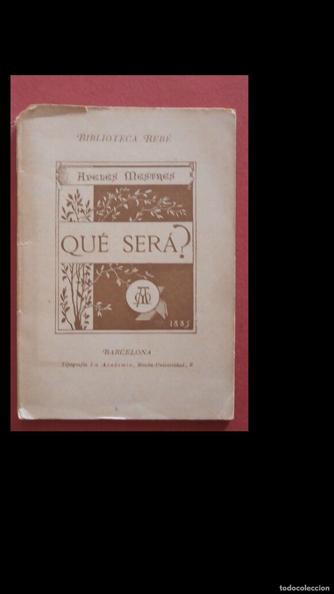 Libros antiguos: Que Ser&aacute;?. Apeles Mestres - Foto 1