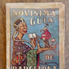 Libros antiguos: NOVISIMA GUIA DE BARCELONA AÑOS 20/30