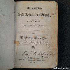 Libros antiguos: L-601. EL AMIGO DE LOS NIÑOS, EN FRANCÉS. ABATE SABATIER. ANTONIO SIERRA, 1843.