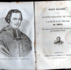 Libros antiguos: BREVE RESUMEN DE LOS ACONTECIMIENTOS DE PARÍS EN 1848 (IMP. TORRAS Y COROMINAS, C. 1850)