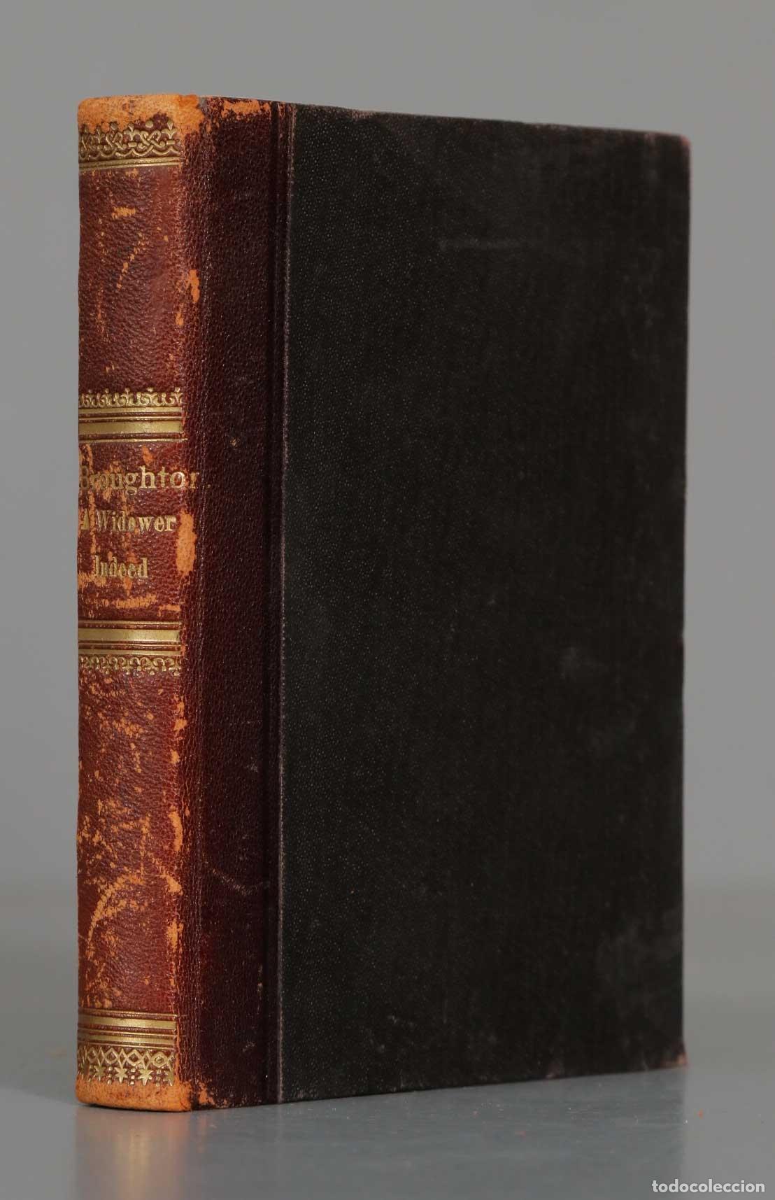 Libros antiguos: A Widower Indeed. Rhoda Broughton. 1891. - Foto 1