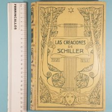 Libros antiguos: LAS CREACIONES DE SCHILLER, ENRIQUE MASSAGUER, 1913 MONTANER Y SIMÓN