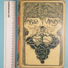 Libros antiguos: PABLO Y VIRGINIA, BERNARDINO DE SAINT-PIERRE 1902 MONTANER Y SIMÓN