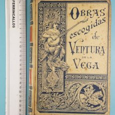 Libros antiguos: OBRAS ESCOGIDAS DE VENTURA DE LA VEGA, TOMO I, 1894 MONTANER Y SIMÓN