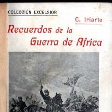 Libros antiguos: IRIARTE : RECUERDOS DE LA GUERRA DE ÁFRICA (CASTELLÁ, C. 1920)