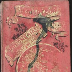 Libros antiguos: TRATADO PRÁCTICO DE JABONERÍA Y PERFUMERÍA – ALBERTO LARBALÉTRIER (GARNIER, 1894) /// JABÓN JABONES