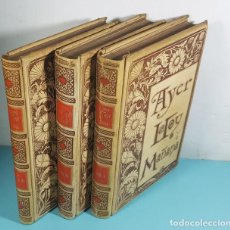 Libros antiguos: AYER HOY Y MAÑANA, LA FE EL VAPOR Y LA ELECTRICIDAD, LOS 3 TOMOS, 1893 MONTANER Y SIMÓN
