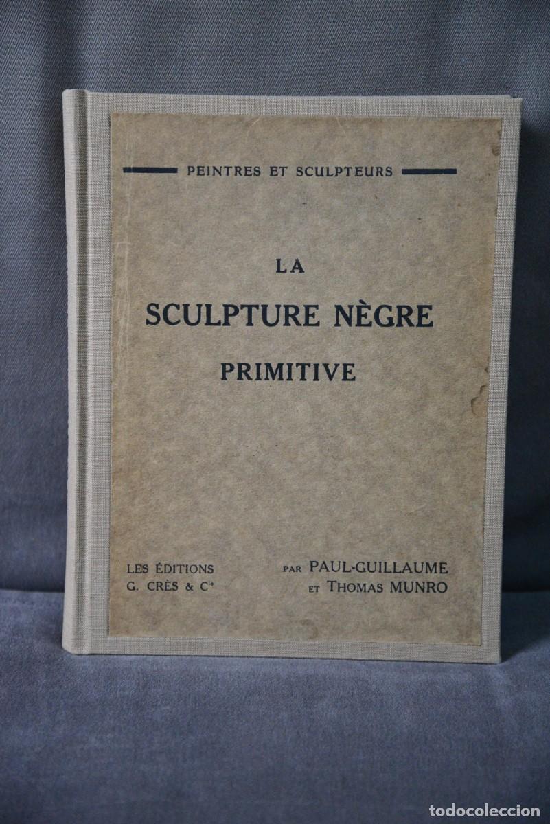 Libros antiguos: La sculpture n&egrave;gre primitive - Foto 1