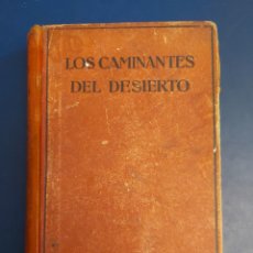Libros antiguos: LOS CAMINANTES DEL DESIERTO # ZANE GREY # EDITORIAL JUVENTUD PRIMERA EDICIÓN 1928
