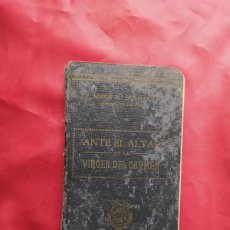 Libros antiguos: ANTE EL ALTAR DE LA VIRGEN DEL CARMEN. P. SIMÓN Mª BESALDUCH. 1922. REI.662