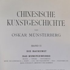 Libros antiguos: CHINESISCHE KUNSTGESCHICHTE.OSKAR MÜNSTERBERG.PAUL NEFF VERLAG. VOL II. 1912.