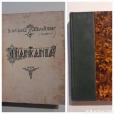 Libros antiguos: CHANKANTA. DORA LÓPEZ ZAMORA DE TORRES. 1930 PRÓLOGO DE LEVENE. ILUSTRADOR PESSANDORI..ARGENTINA