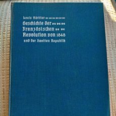 Libros antiguos: LOUIS HÉRITIER BESCHICHTE DER FRANZÖSISCHEN REVOLUTION VON 1848 UND DER ZWEITEN REPUBLIK