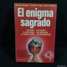 Libros antiguos: EL ENIGMA SAGRADO JESUCRISTO, EL SANTO GRIAL, LA ORDEN DE SIÓN, LOS CÁTAROS LOS TEMPLARIOS / CAA 130