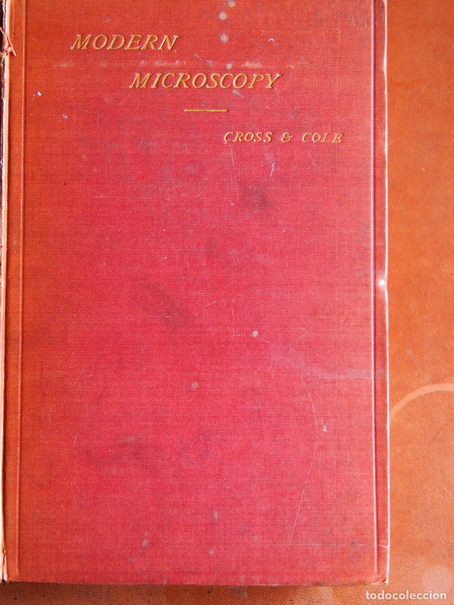 Libros antiguos: Modern Microscopy - A Handbook for Beginners and Students - Cross & Cole - 1903 - Foto 1