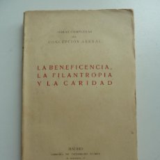 Libros antiguos: CONCEPCIÓN ARENAL.TOMO SEGUNDO. LA BENEFICENCIA, LA FILANTROPÍA Y LA CARIDAD. 1927