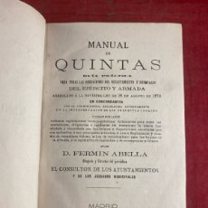 Libros antiguos: MANUAL DE QUINTAS. GUÍA PRÁCTICA PARA TODAS LAS OPERACIONES DEL RECLUTAMIENTO Y REEMPLAZO EJÉRCITO