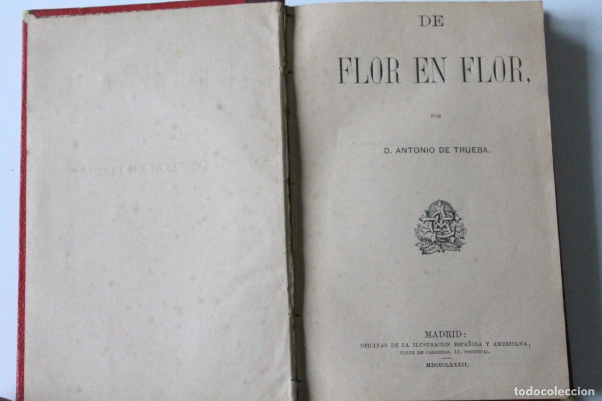 Libros antiguos: D. Antonio De Trueba - De flor en flor - Madrid 1882 - Foto 2