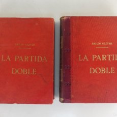 Libros antiguos: TOMO I Y II LA PARTIDA DOBLE POR EMILIO OLIVER CASTANER