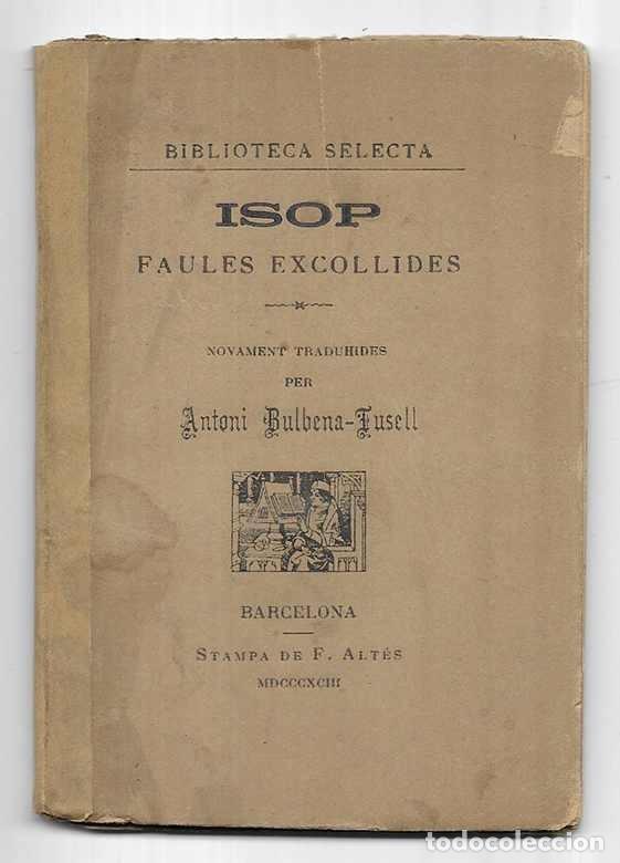 Libros antiguos: ISOP Faules Excollides Biblioteca Selecta 1893 - Foto 1