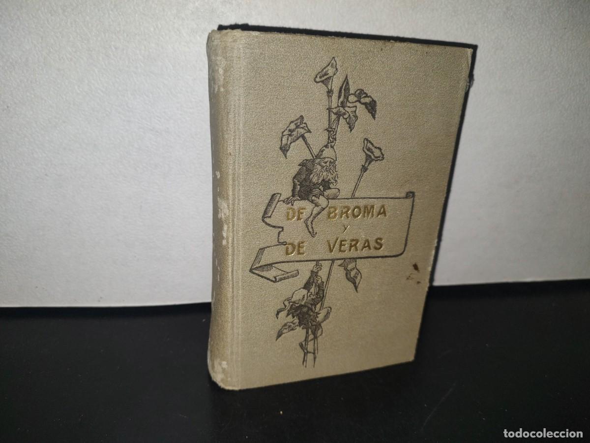 Libros antiguos: 97- DE BROMA Y DE VERAS - VARIAS OBRAS DE 1916 - Foto 1