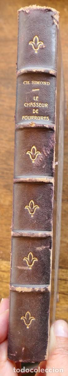 Libros antiguos: LE CHASSEUR DE FOURRURES . CH.SIMOND - Foto 5