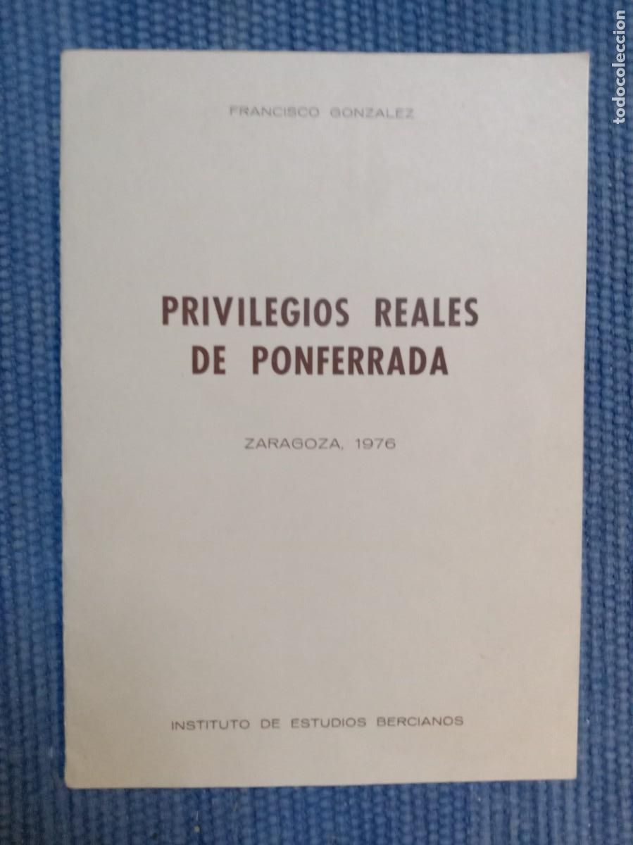 Libros antiguos: Privilegios reales de Ponferrada - Foto 1