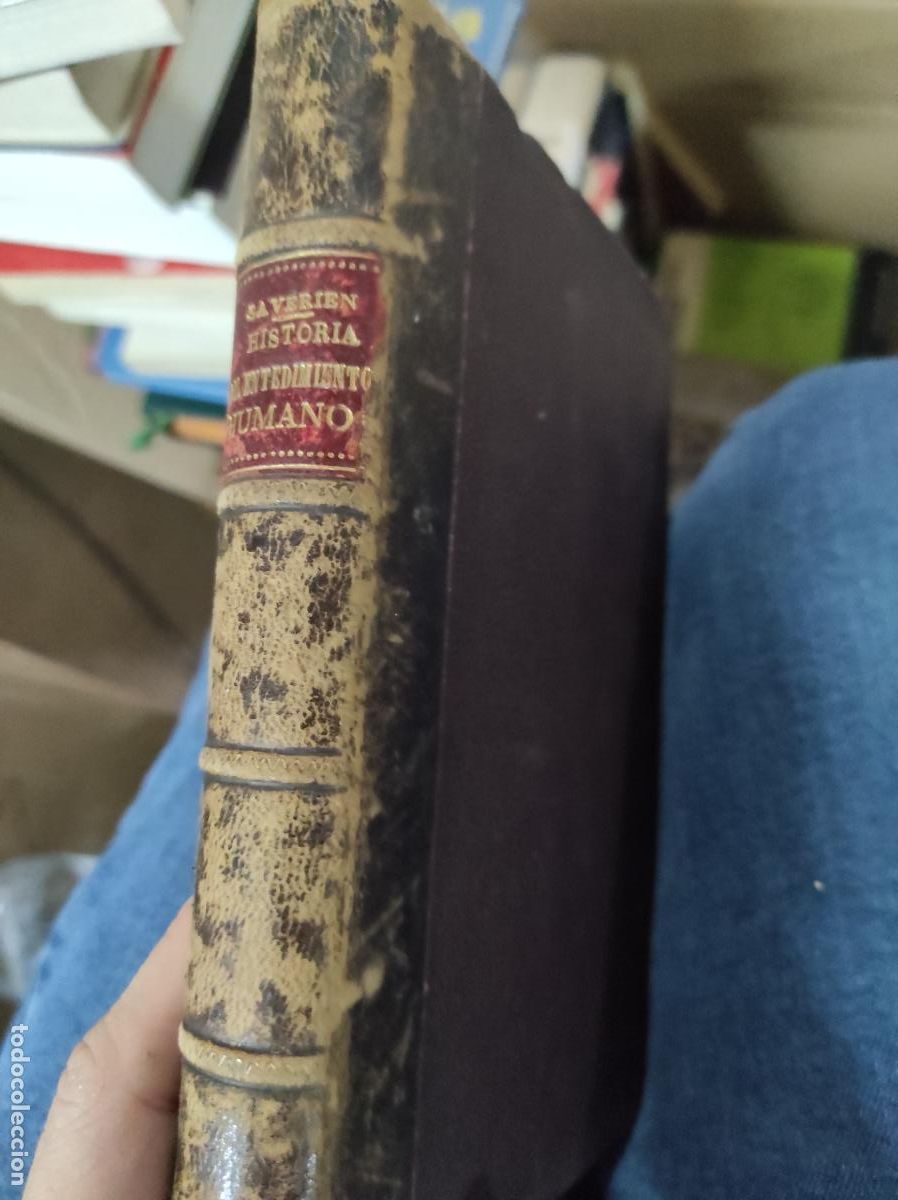 Libros antiguos: SAVERIEN: - HISTORIA DE LOS PROGRESOS DEL ENTENDIMIENTO HUMANO EN LAS CIENCIAS EXACTAS - (1903)